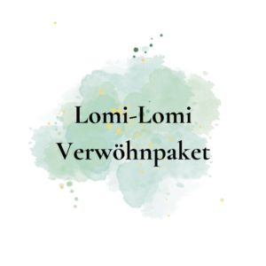 Lomi-Lomi Verwöhnpaket